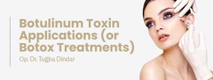 Botulinum Toxin Treatments