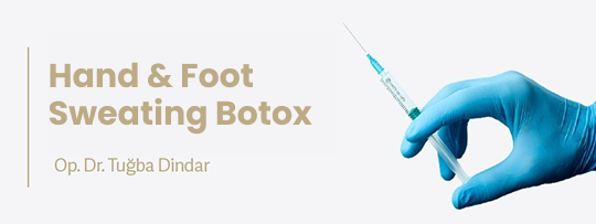 Hand & Foot Sweating Botox