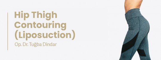 Hip Reduction (Hip Slimming) Surgery