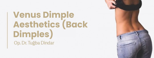 Venus Dimples, Lower Back Dimple Aesthetic Procedure